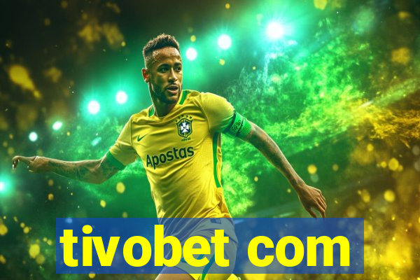 tivobet com